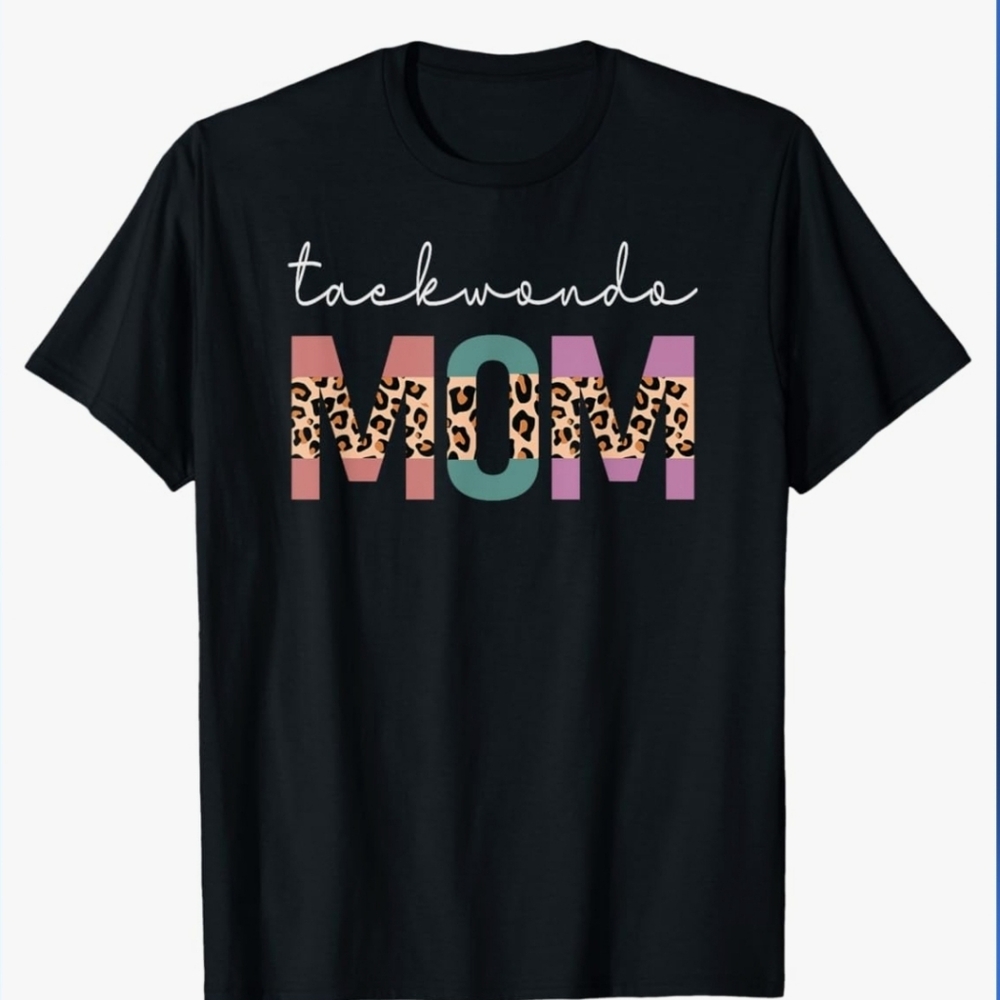 Taekwondo Mom shirt